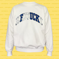 FUCK REsweatshirt (White)